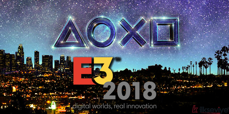 E3 2018 SONY Konferansında Gösterilen Oyunlar